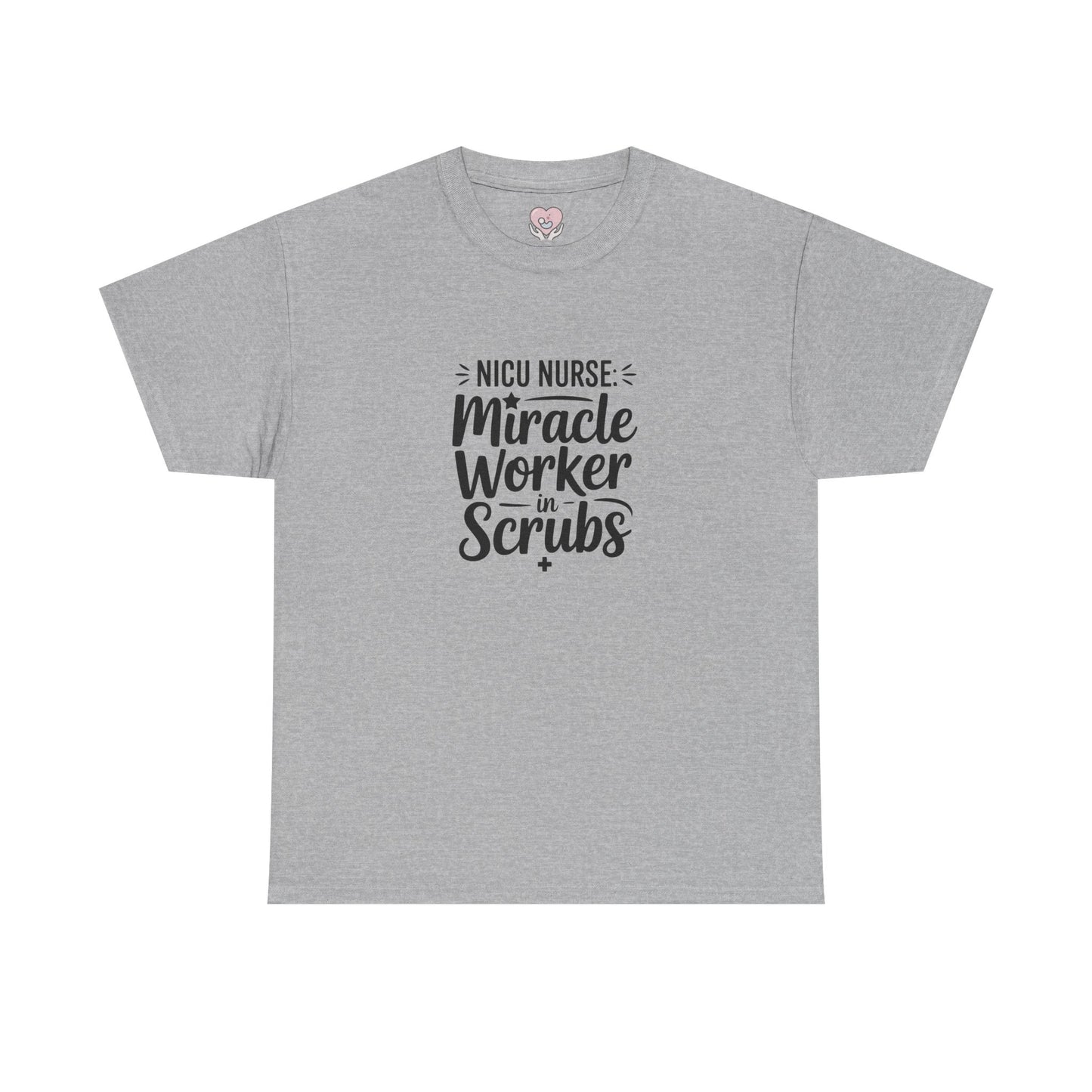 Miracle Worker in Scrubs NICU Nurse T-Shirt