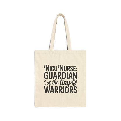 Guardian of the Tiny Warriors NICU Nurse Cotton Canvas Tote Bag