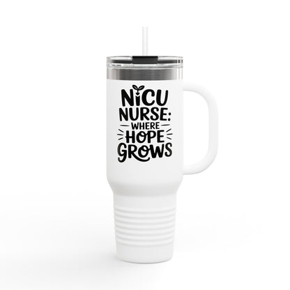 Where Hope Grows NICU Nurse Insulated Travel Mug 40oz