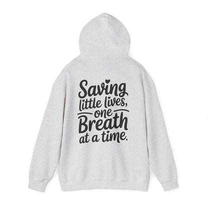 Saving Little Lives One Breath at a Time Hoodie