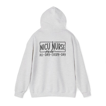 NICU Nurse Mode All Day Every Day Hoodie