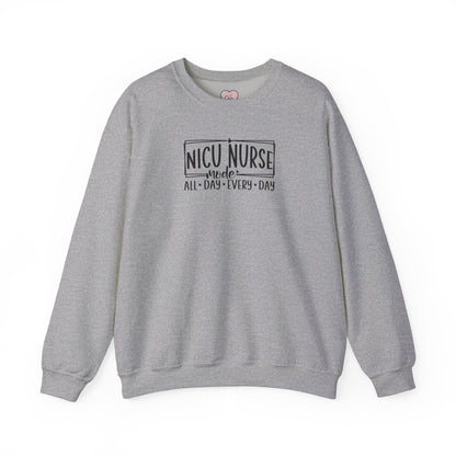 NICU Nurse Mode All Day Every Day Crewneck Sweatshirt