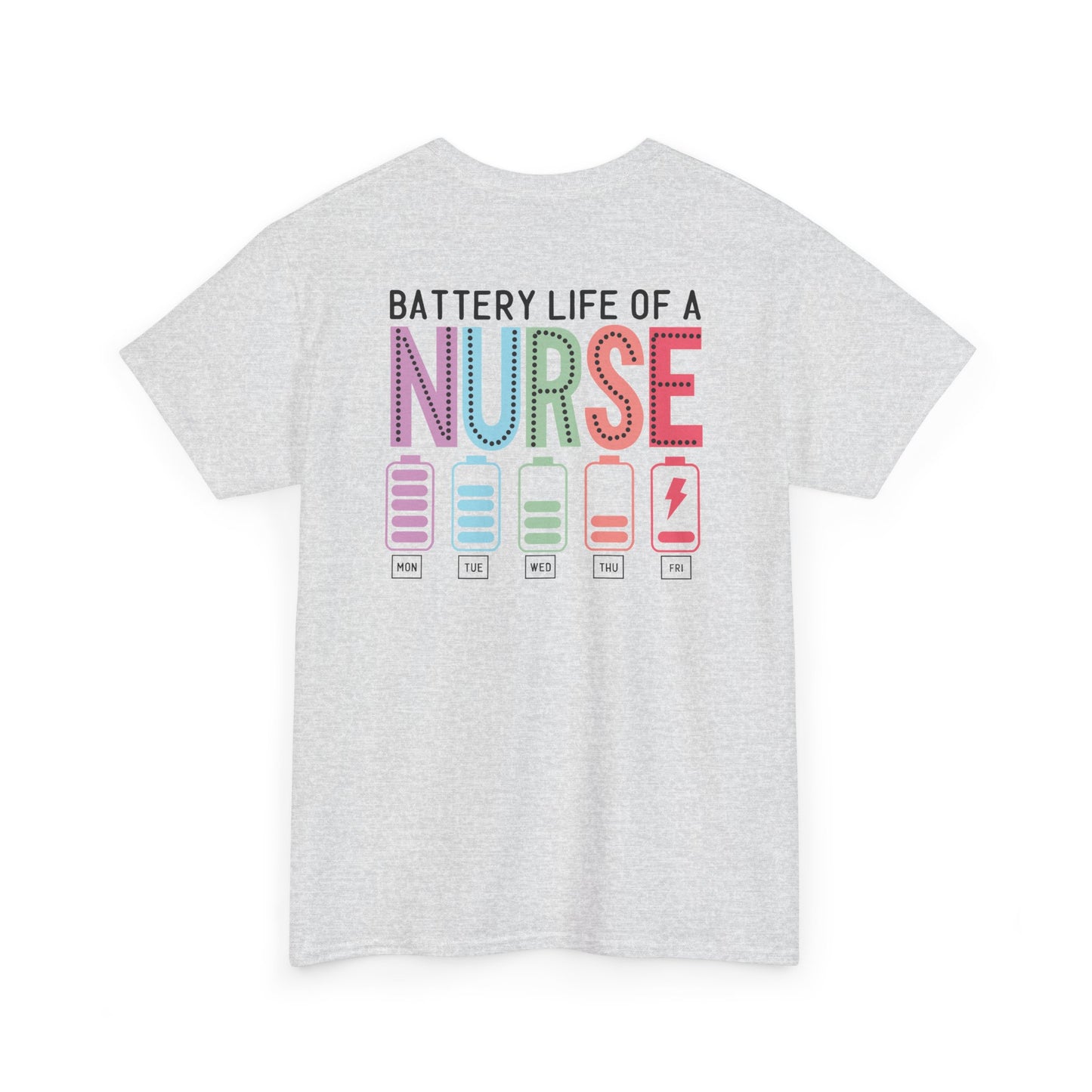 Battery Life of a Nurse T-Shirt