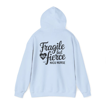 Fragile But Fierce NICU Nurse Hoodie