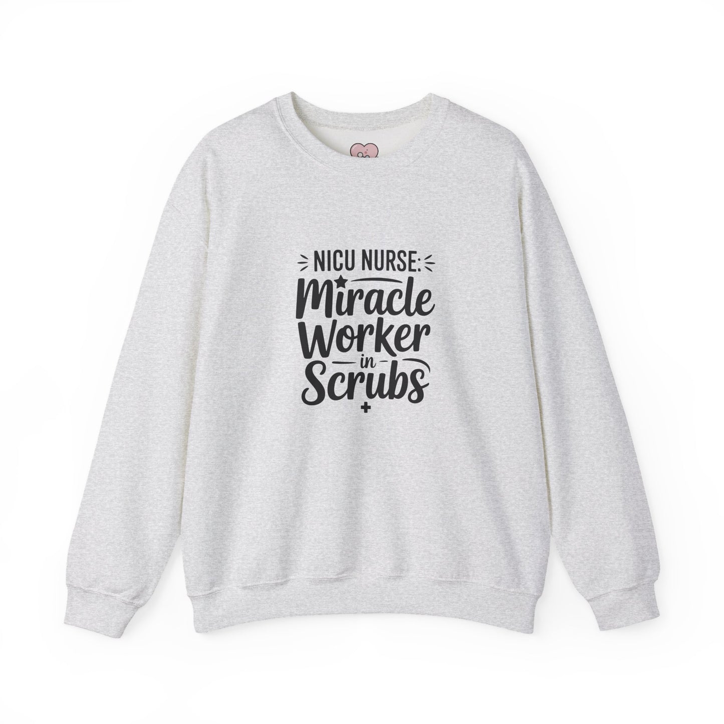 Miracle Worker in Scrubs NICU Nurse Crewneck Sweatshirt