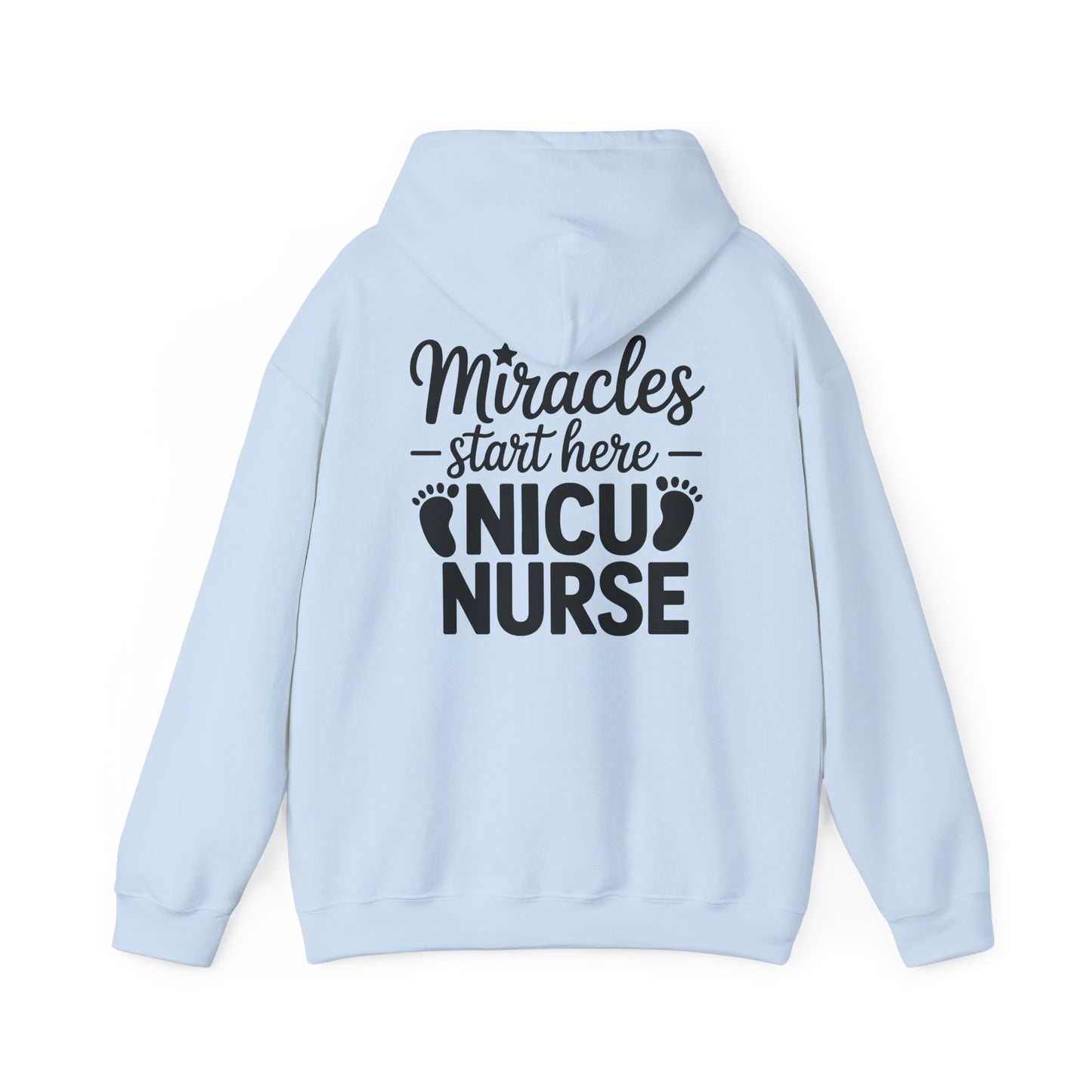Miracles Start Here NICU Nurse Hoodie