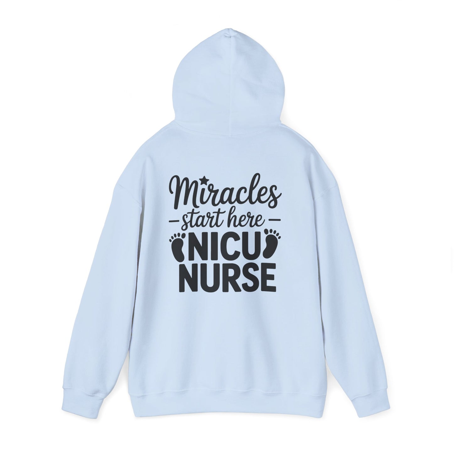 Miracles Start Here NICU Nurse Hoodie