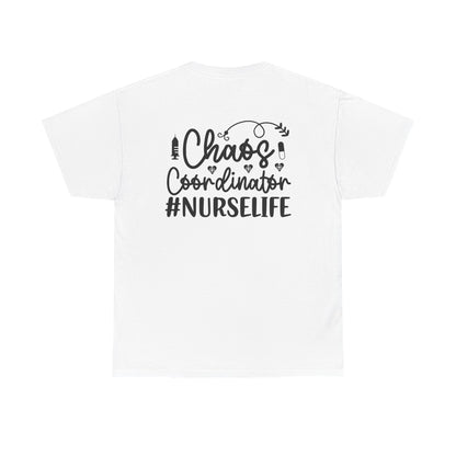 Chaos Coordinator NurseLife T-Shirt