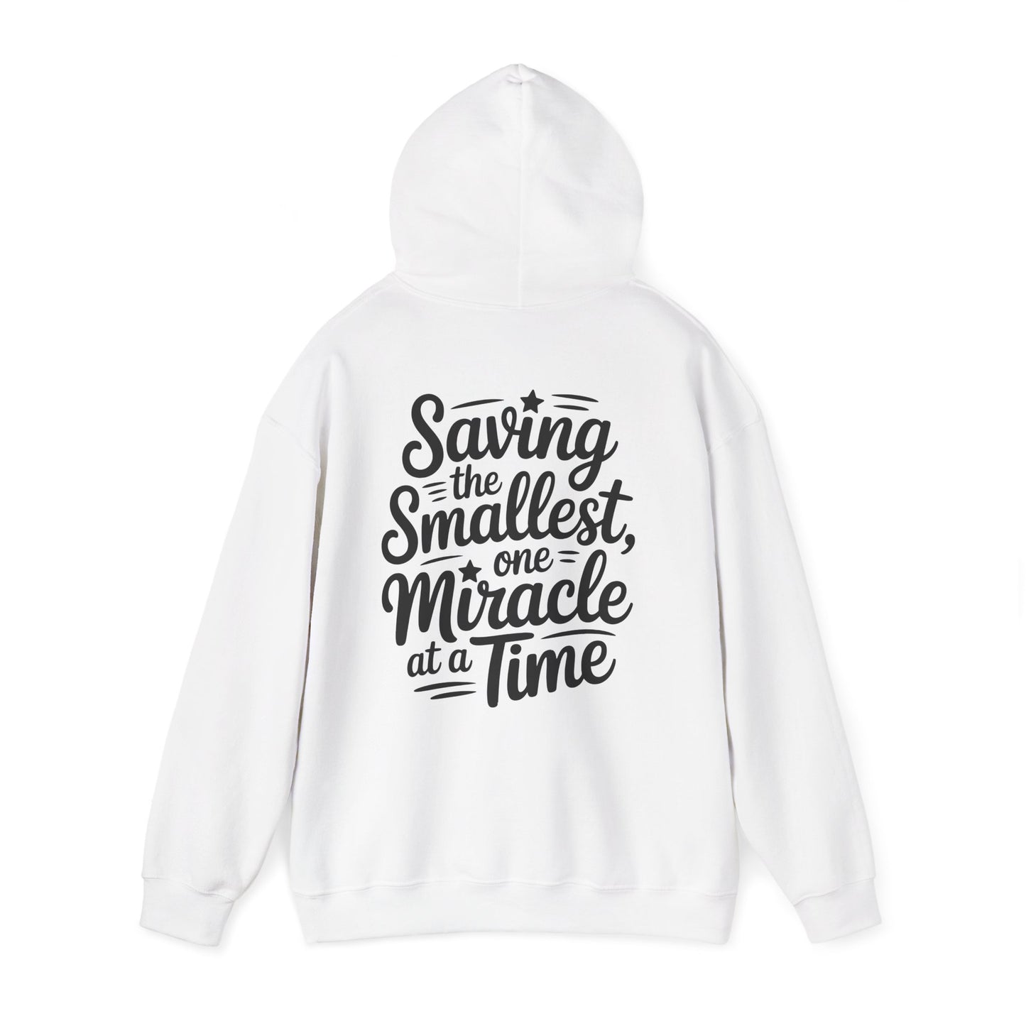 Saving the Smallest One Miracle at a Time Hoodie