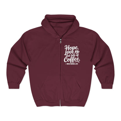 Hope Love and Lots of Coffee NICU Nurse Life Zip Hoodie