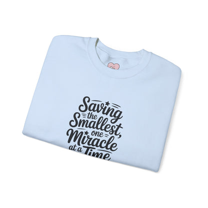 Saving the Smallest One Miracle at a Time Crewneck Sweatshirt