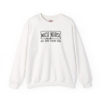 NICU Nurse Mode All Day Every Day Crewneck Sweatshirt