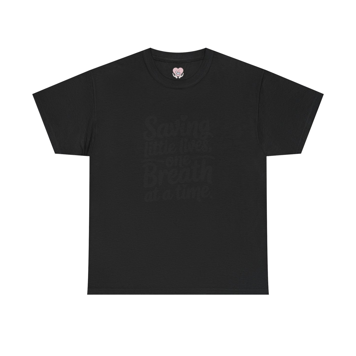 Saving Little Lives One Breath at a Time T-Shirt