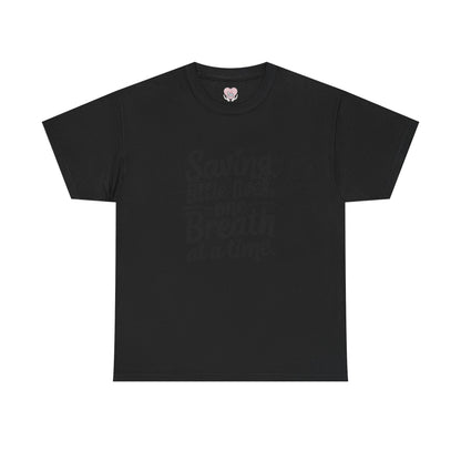 Saving Little Lives One Breath at a Time T-Shirt