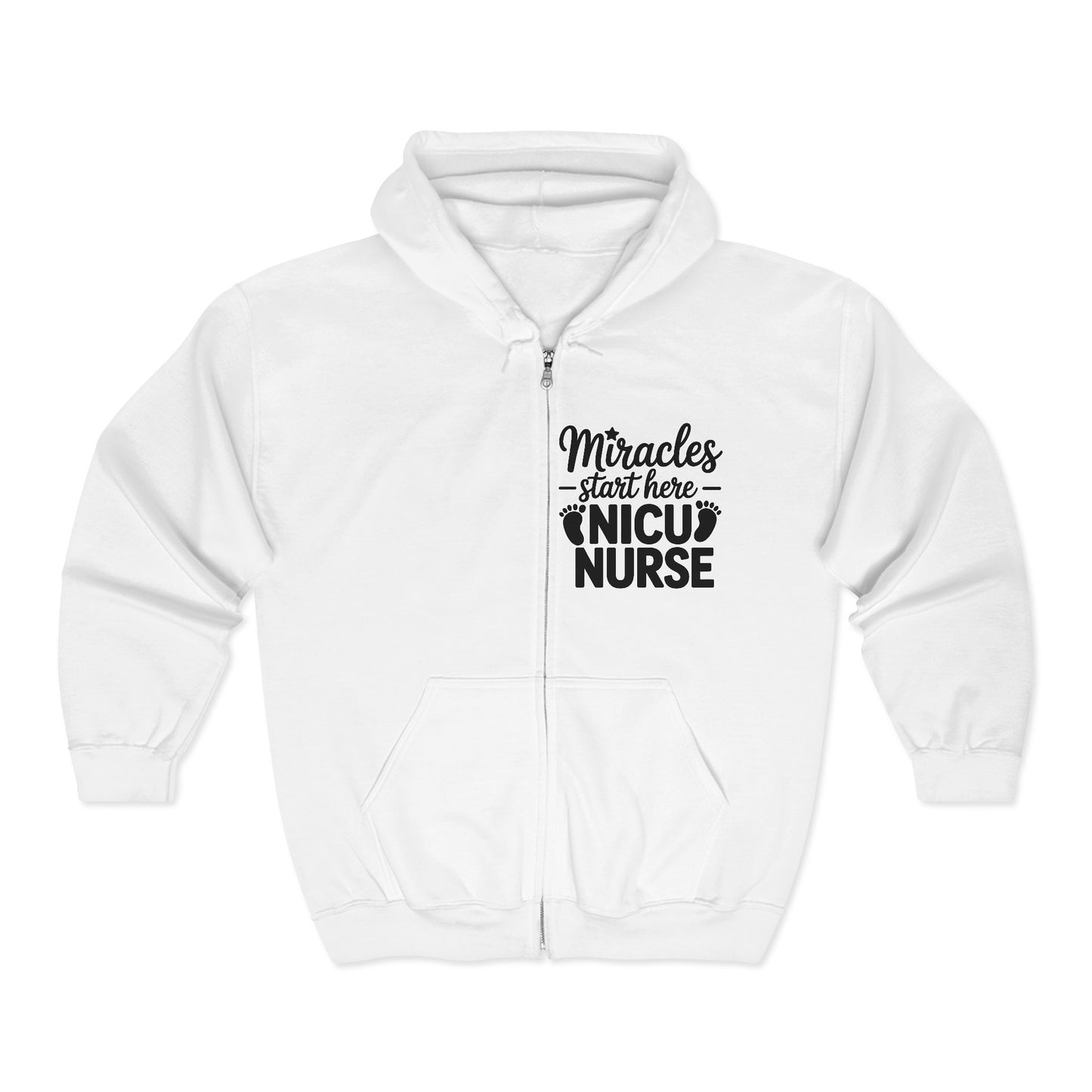 Miracles Start Here NICU Nurse Zip Hoodie