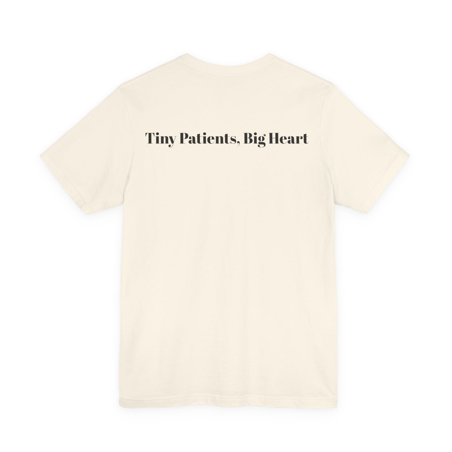 Tiny Patients, Big Heart T-Shirt