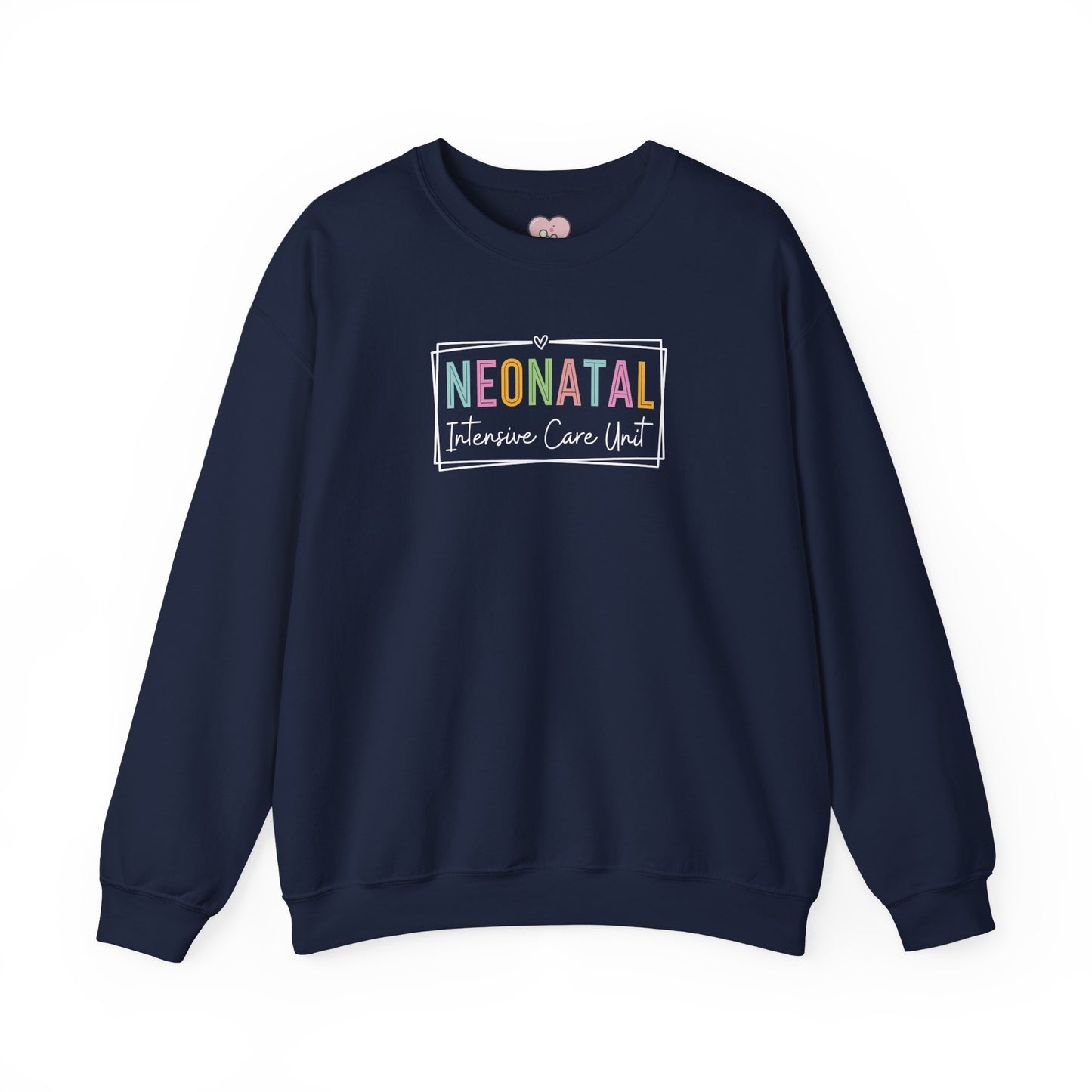 NICU Nurse Neonatal Intensive Crewneck Sweatshirt