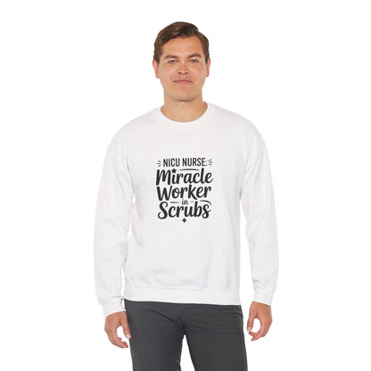 Miracle Worker in Scrubs NICU Nurse Crewneck Sweatshirt