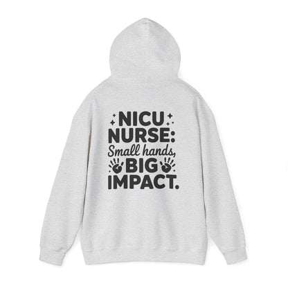 Small Hands Big Impact NICU Nurse Hoodie