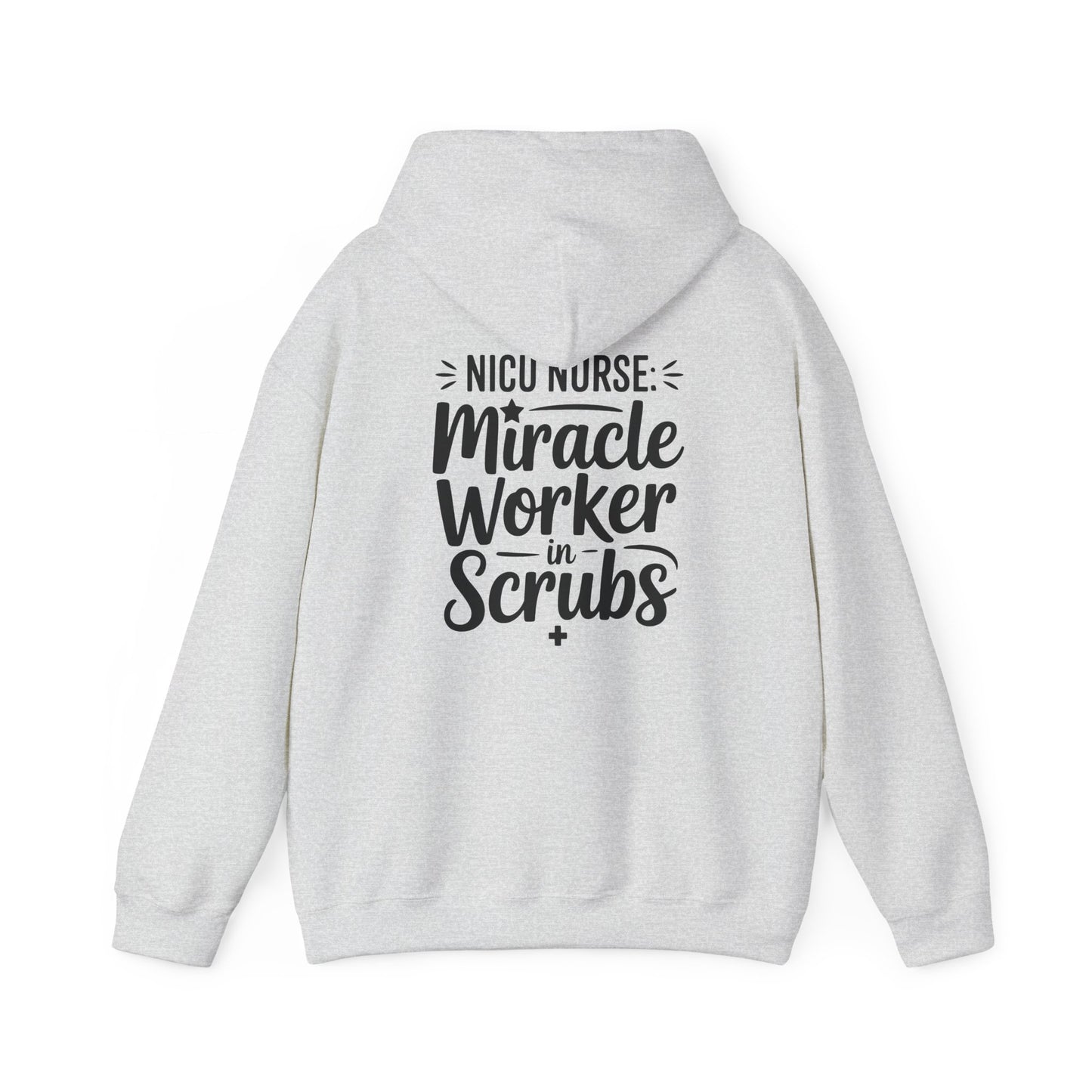 Miracle Worker in Scrubs NICU Nurse Hoodie