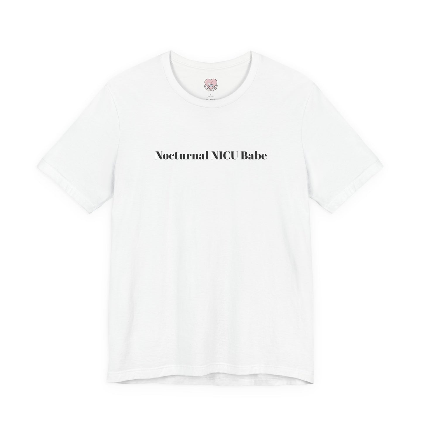 Nocturnal NICU Babe T-Shirt