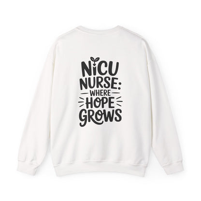 Where Hope Grows NICU Nurse Crewneck Sweatshirt