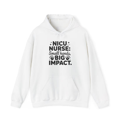 Small Hands Big Impact NICU Nurse Hoodie