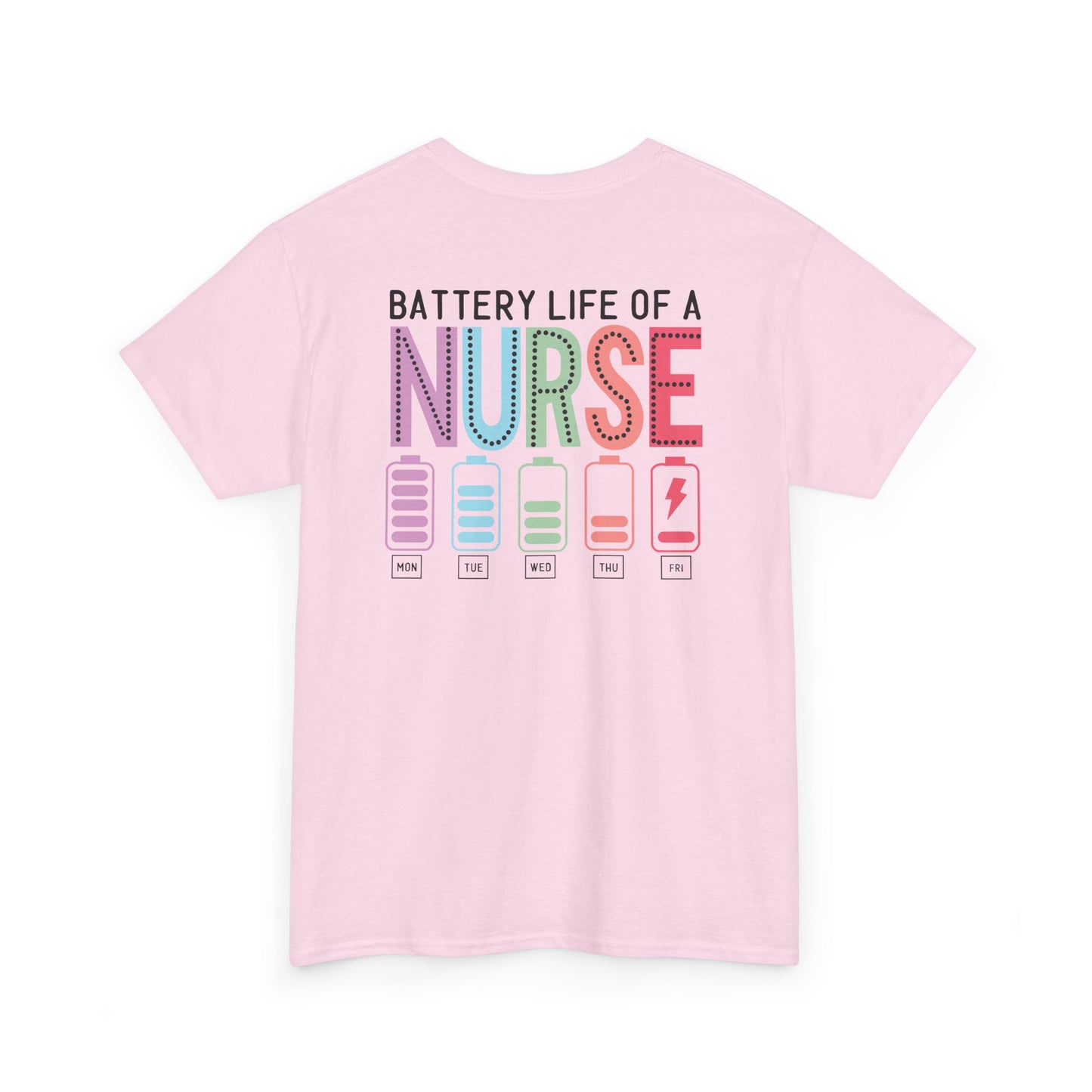 Battery Life of a Nurse T-Shirt
