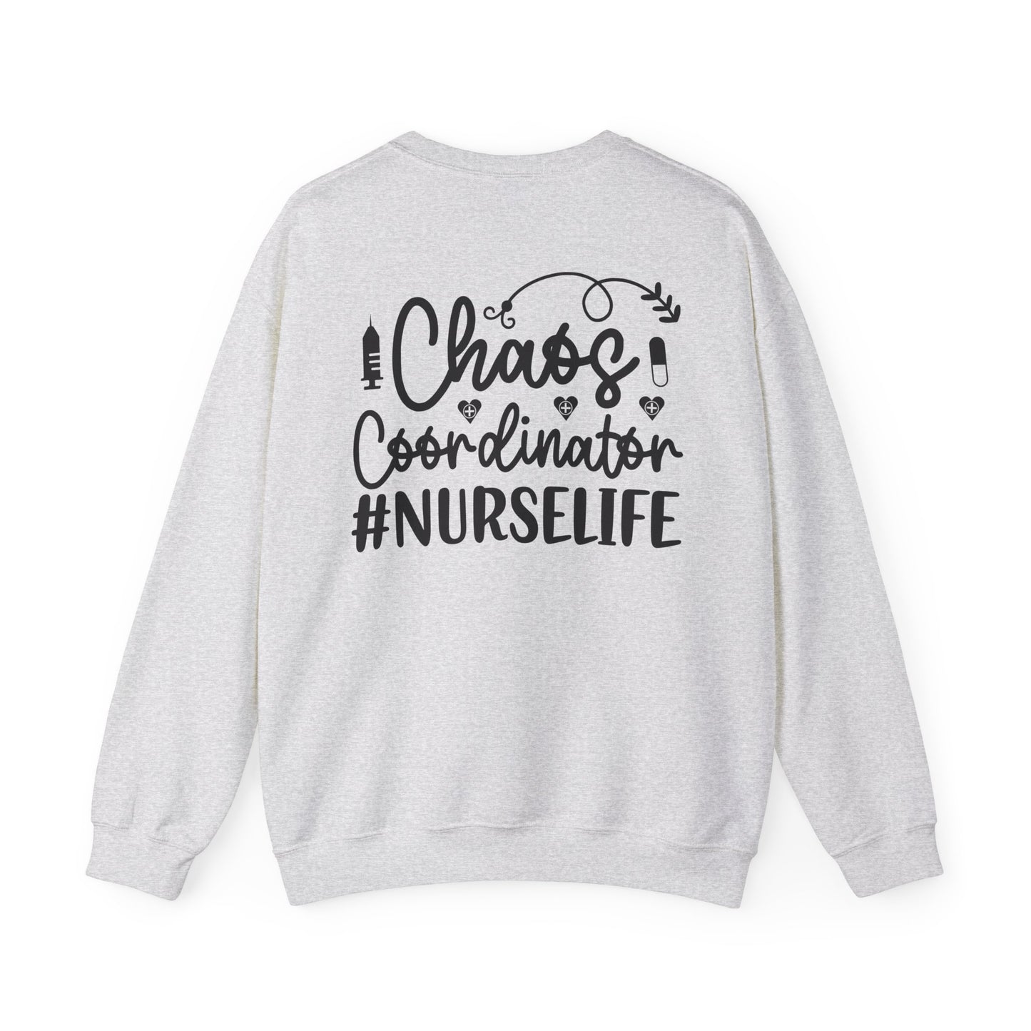 Chaos Coordinator NurseLife Crewneck Sweatshirt