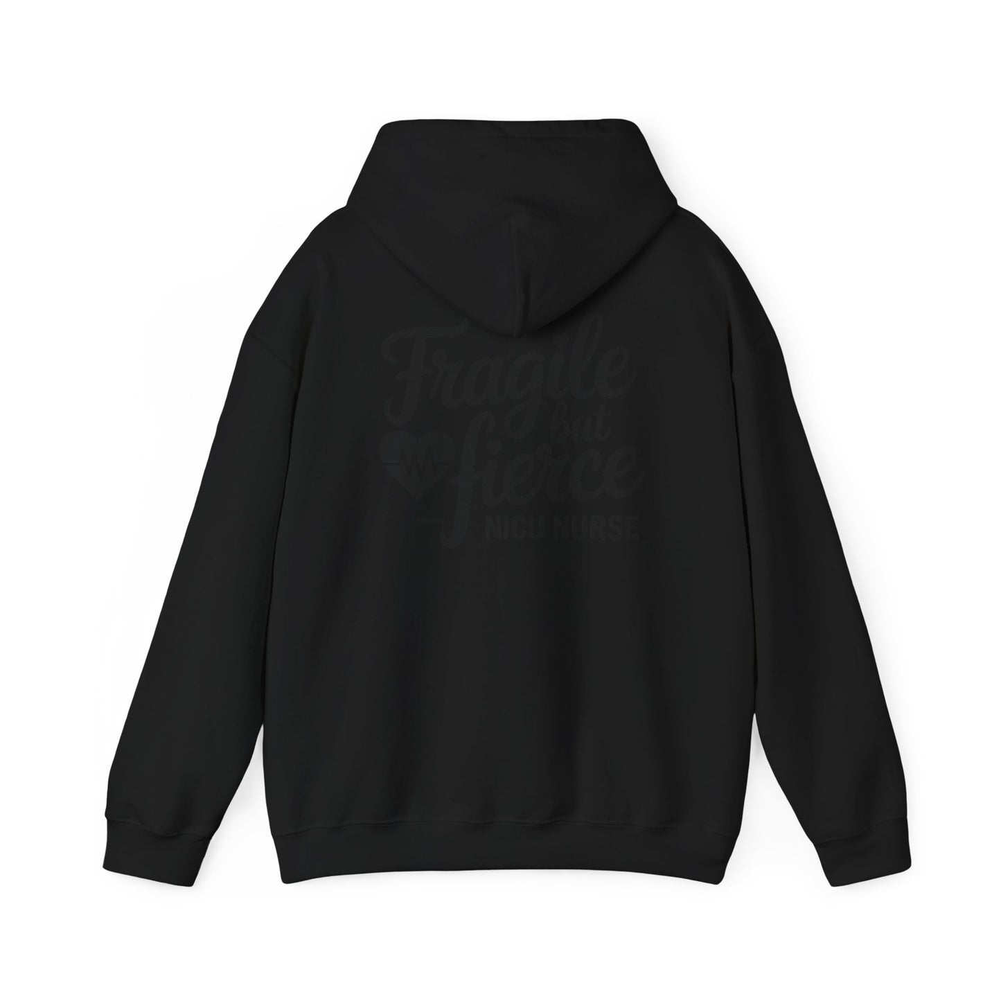 Fragile But Fierce NICU Nurse Hoodie
