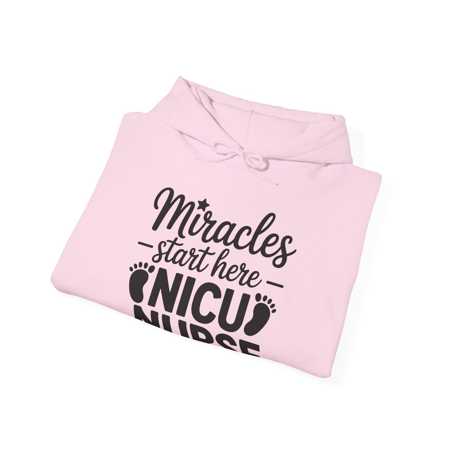 Miracles Start Here NICU Nurse Hoodie