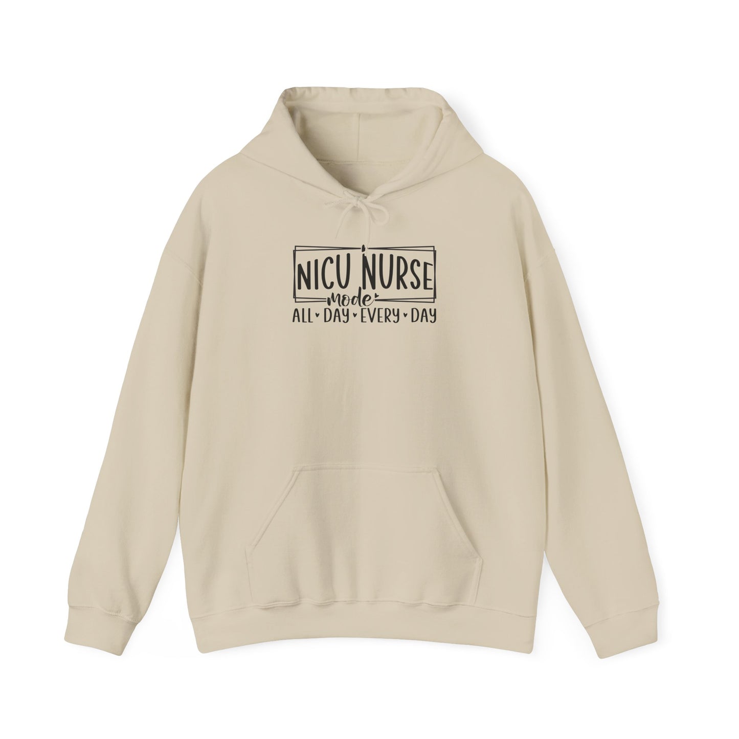 NICU Nurse Mode All Day Every Day Hoodie