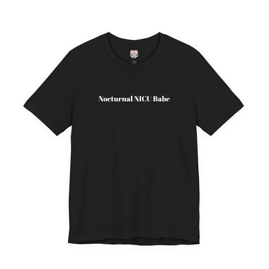 Nocturnal NICU Babe T-Shirt