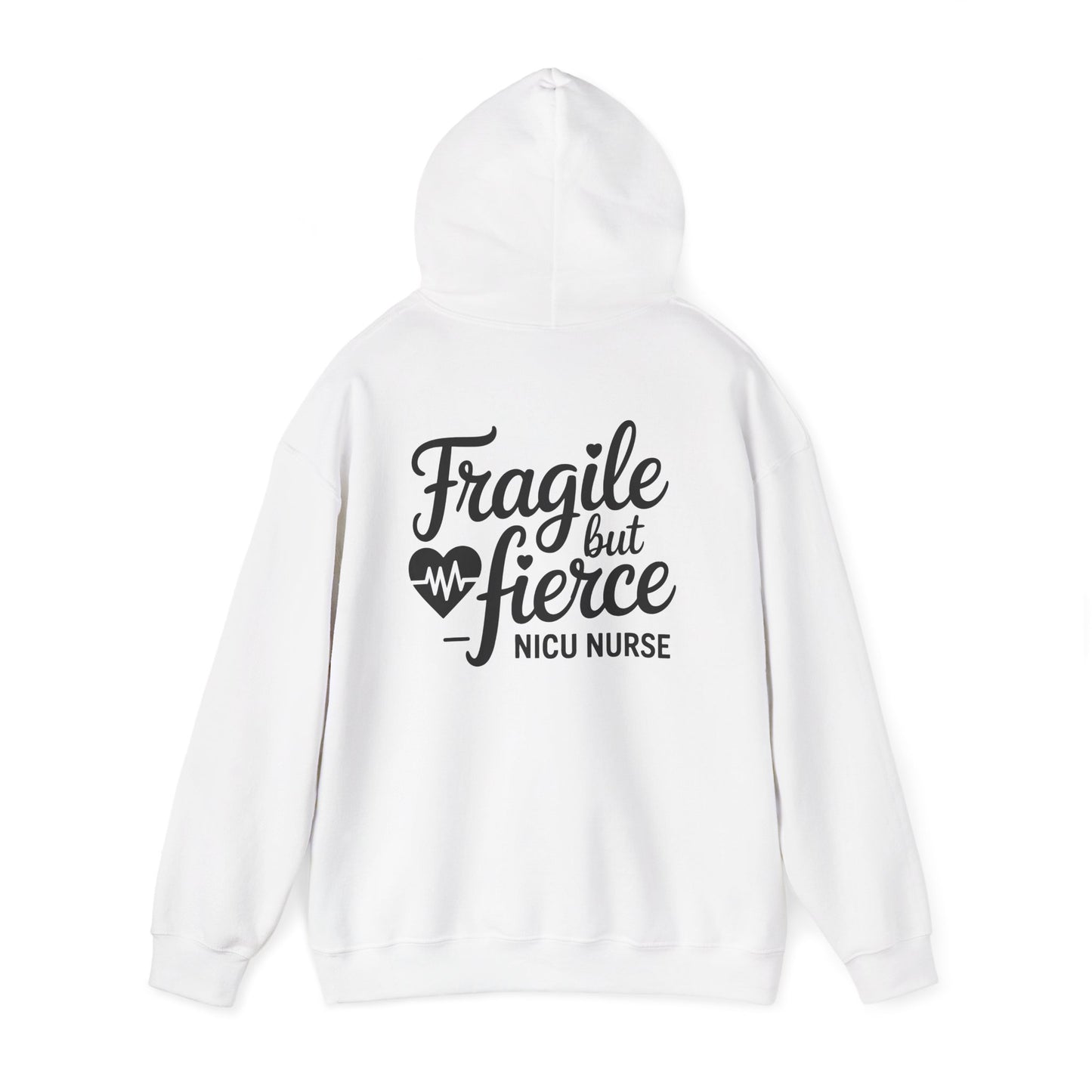 Fragile But Fierce NICU Nurse Hoodie