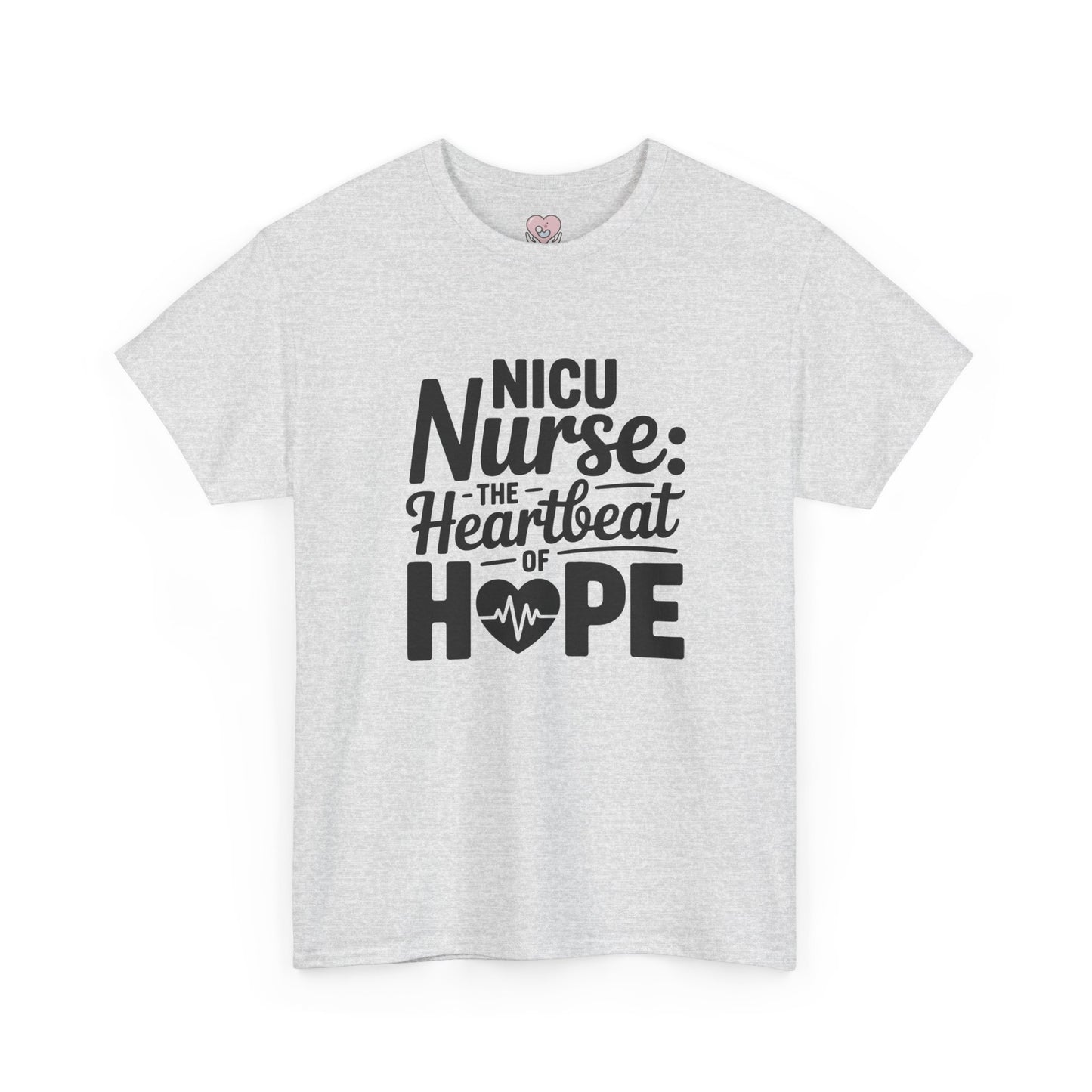 The Heartbeat of Hope NICU Nurse T-Shirt