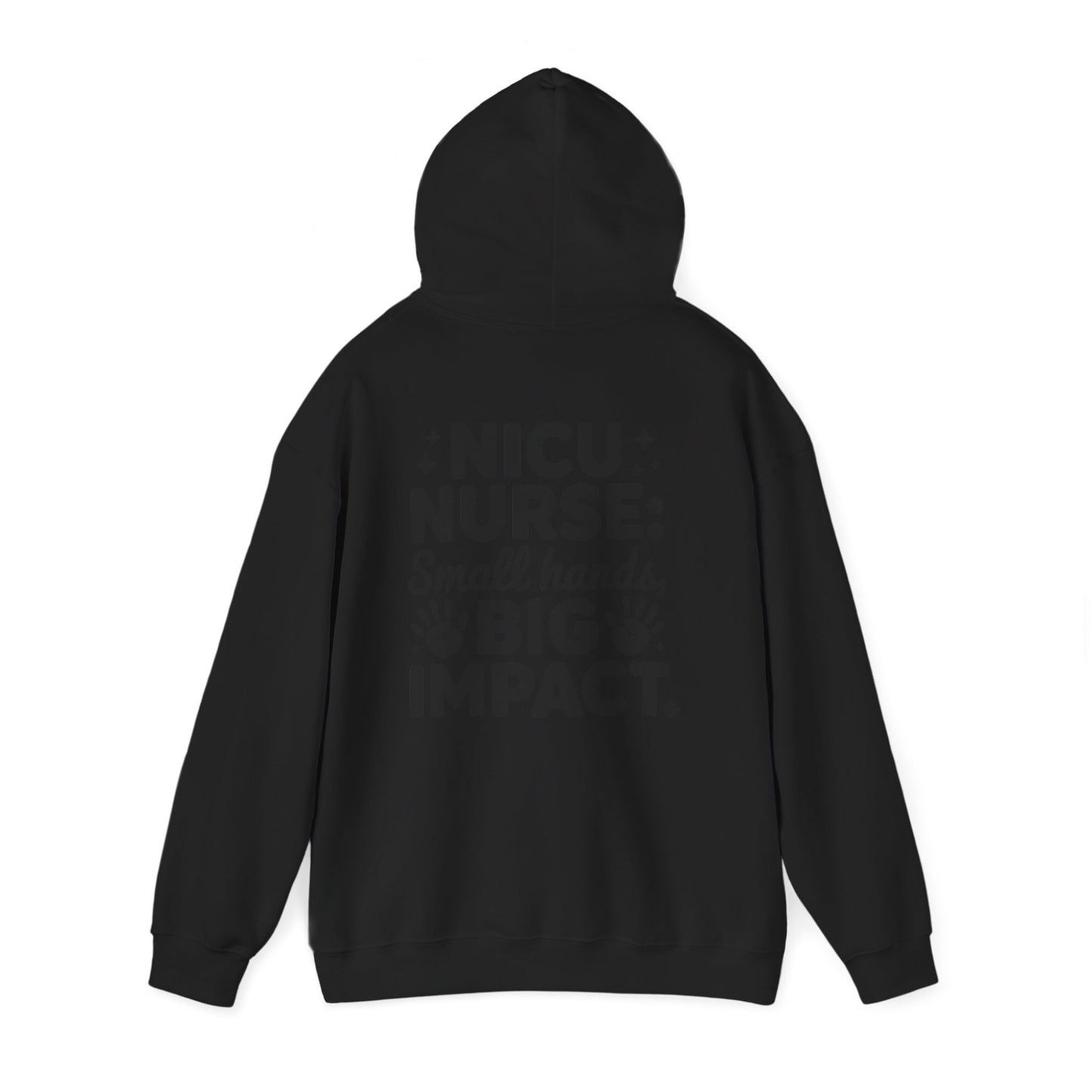 Small Hands Big Impact NICU Nurse Hoodie