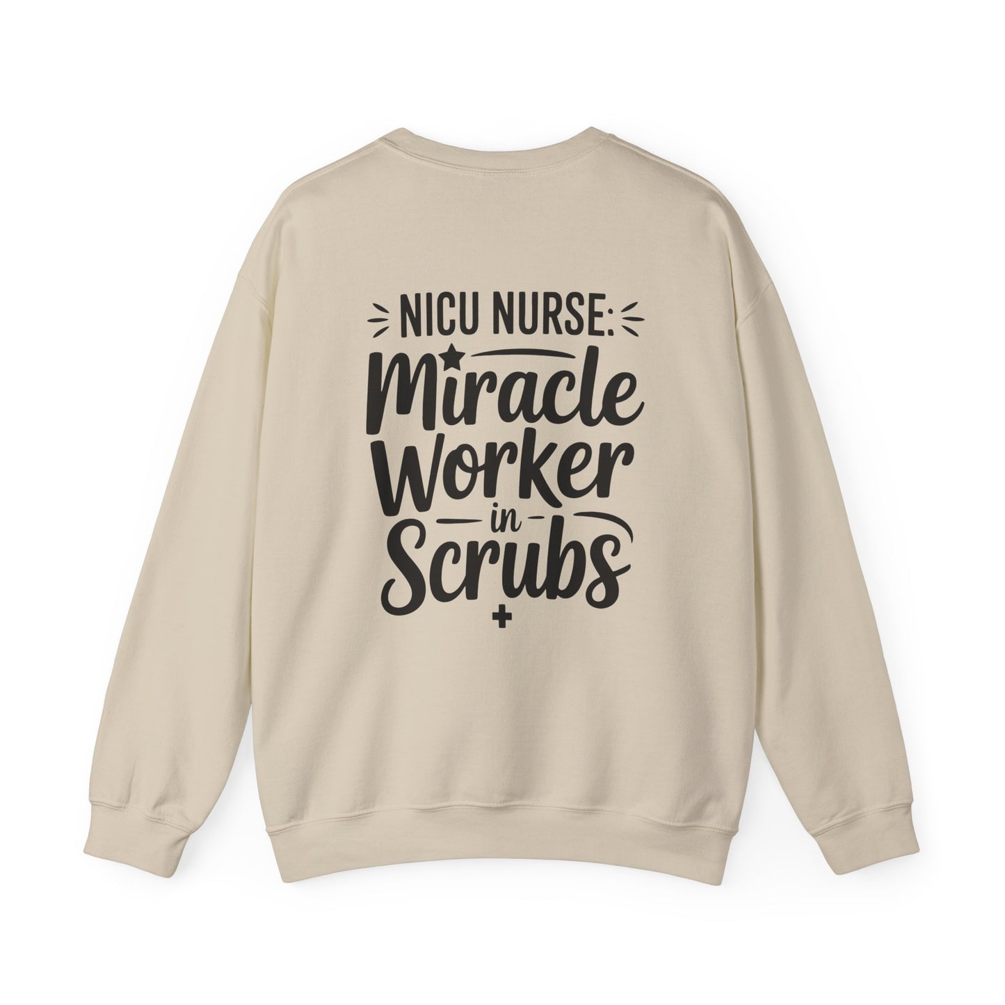 Miracle Worker in Scrubs NICU Nurse Crewneck Sweatshirt