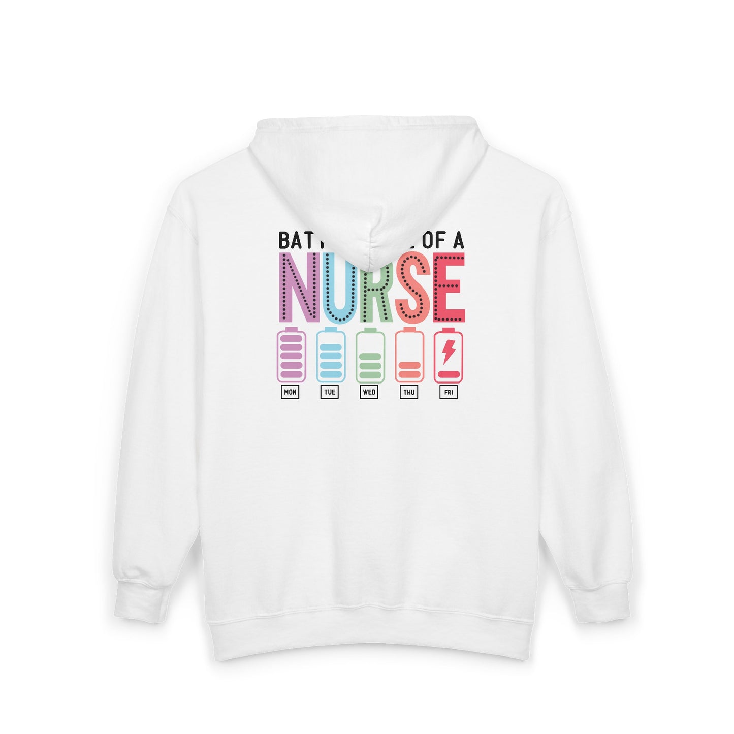 Battery Life of a Nurse Zip Hoodie