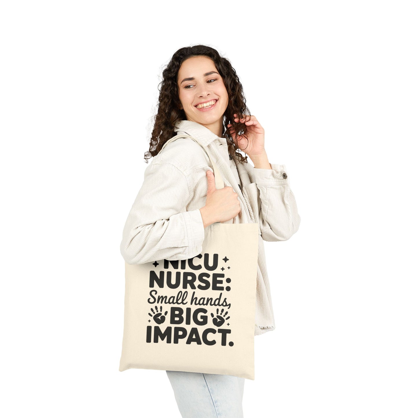 Small Hands Big Impact NICU Nurse Cotton Canvas Tote Bag