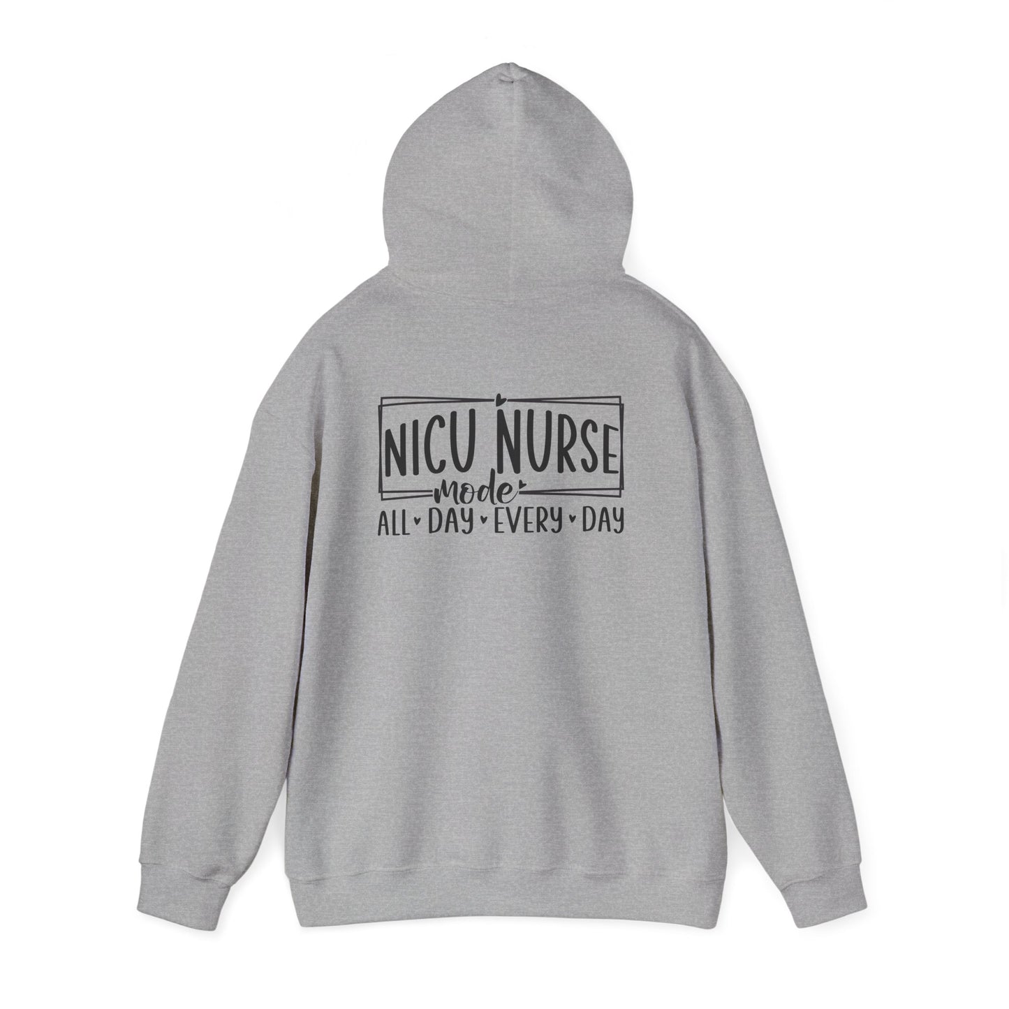 NICU Nurse Mode All Day Every Day Hoodie
