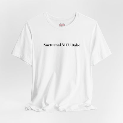 Nocturnal NICU Babe T-Shirt