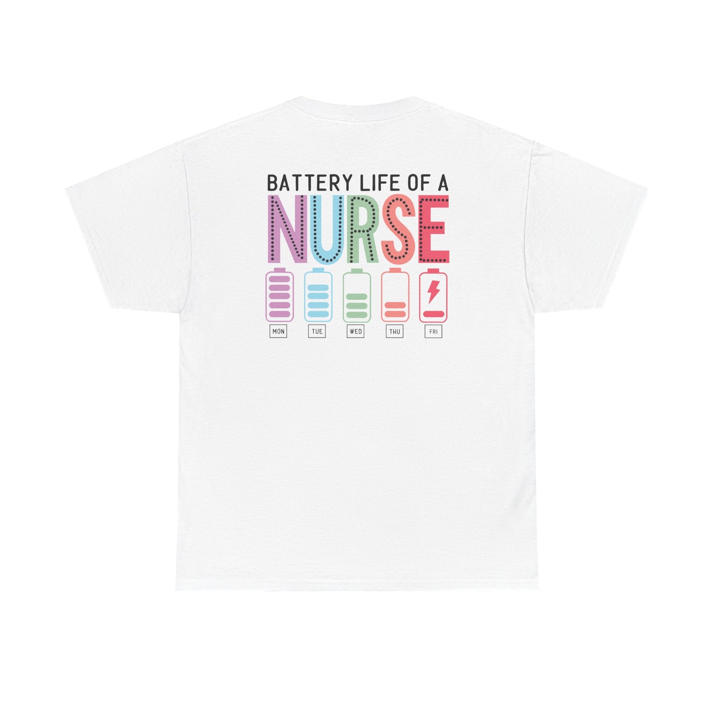 Battery Life of a Nurse T-Shirt
