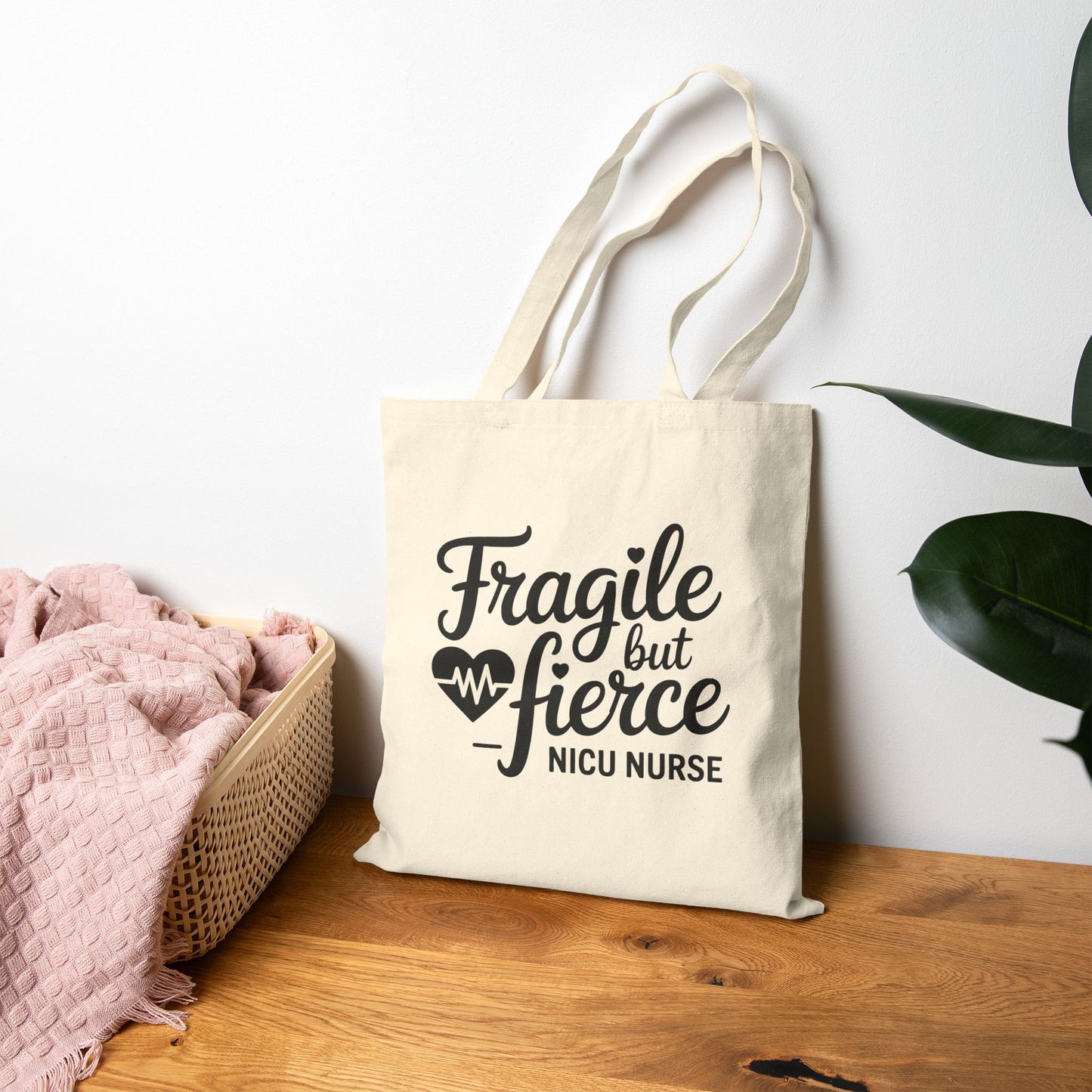 Fragile But Fierce NICU Nurse Cotton Canvas Tote Bag