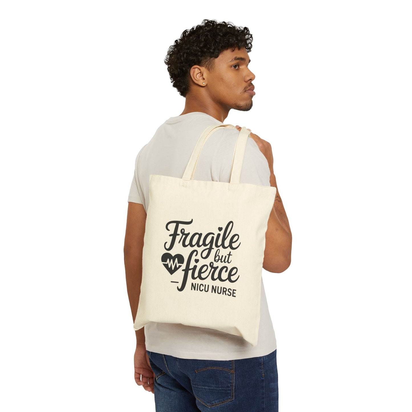 Fragile But Fierce NICU Nurse Cotton Canvas Tote Bag